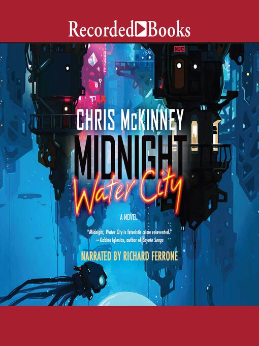 Title details for Midnight, Water City by Chris McKinney - Wait list